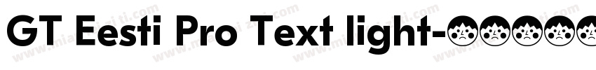 GT Eesti Pro Text light字体转换